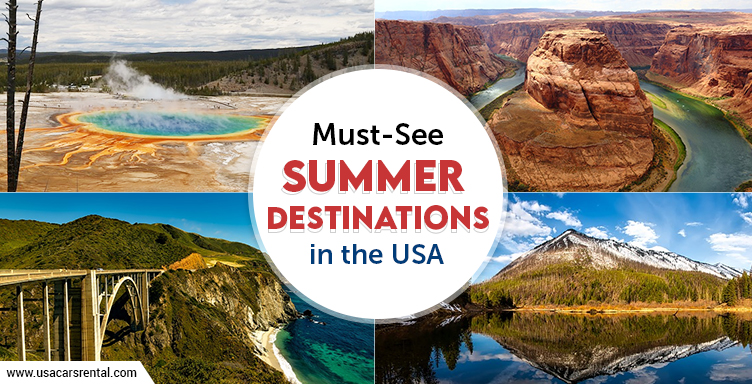 Must-See Summer Destinations in the USA